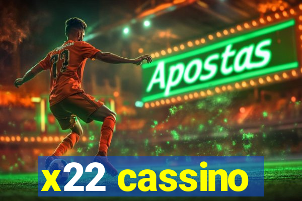 x22 cassino